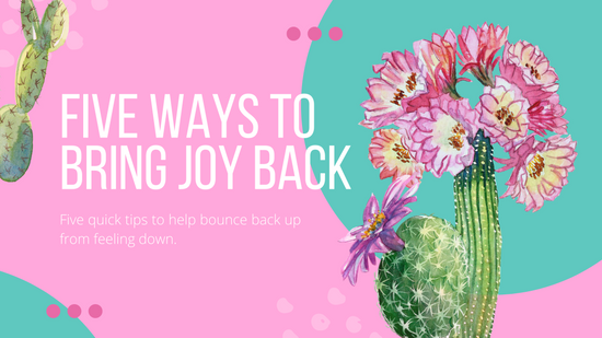 Five Ways to Bring Joy Back